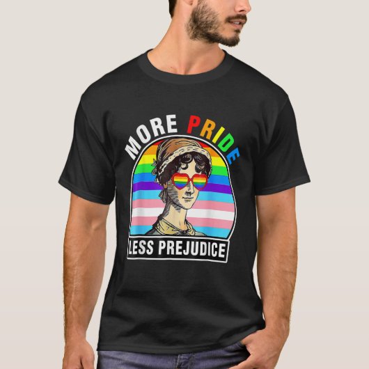 T-shirt Plus de fierté Moins de préjugé LGBT Gay pride Moi (Devant)