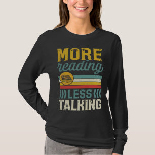T-shirt Plus de lecture moins de discussion Bibliothèque