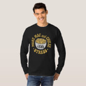 T-shirt Plus de Mac Et Fromage Moins de Stress Macaroni Et (Devant entier)