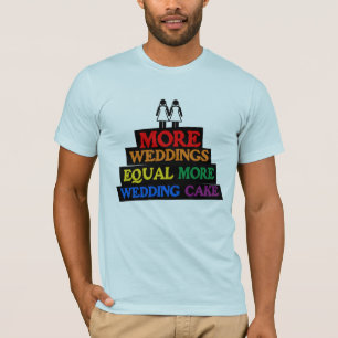 T-SHIRT PLUS DE MARIAGES ÉGALEMENT PLUS DE MARIAGE CAKE LE