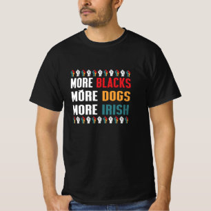 T-shirt Plus de Noirs Plus de Chiens Plus d'Irlandais