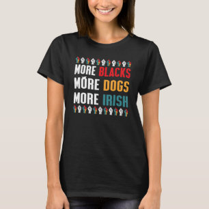 T-shirt Plus de Noirs Plus de Chiens Plus d'Irlandais Hist