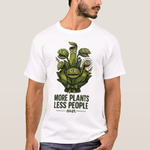 T-shirt Plus de Plantes Moins de Personnes