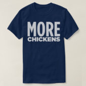 T-SHIRT PLUS DE POULET (Design devant)