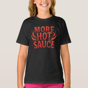T-shirt Plus de sauce chaude chili épicé amoureux des alim