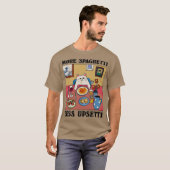 T-shirt Plus de Spaghetti Moins de Upsetti Citation Drôle (Devant entier)