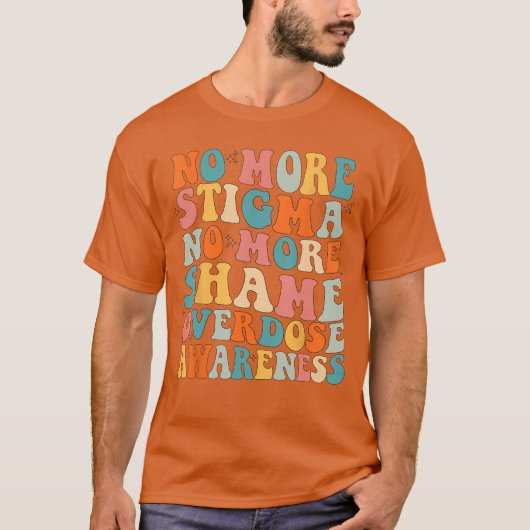 T-shirt Plus de stigmatisation, plus de honte, dépendance, (Devant)