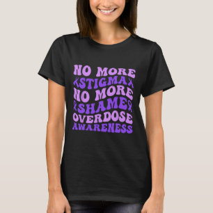 T-shirt Plus de stigmatisation Plus de honte Rétro surdose
