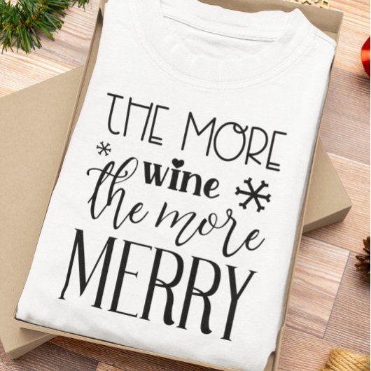 T-shirt Plus De Vins, Plus De Joyeuses Vacances