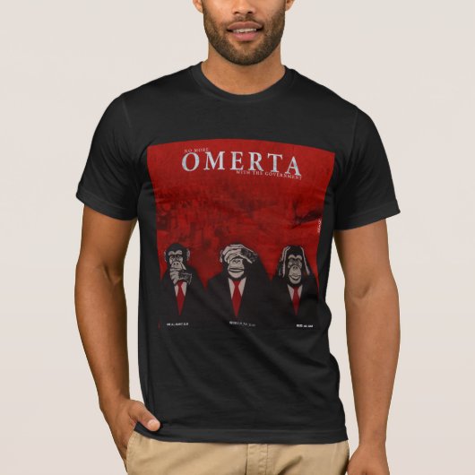 T-SHIRT PLUS D'OMERTA AVEC LE GOUVERMENT (Devant)