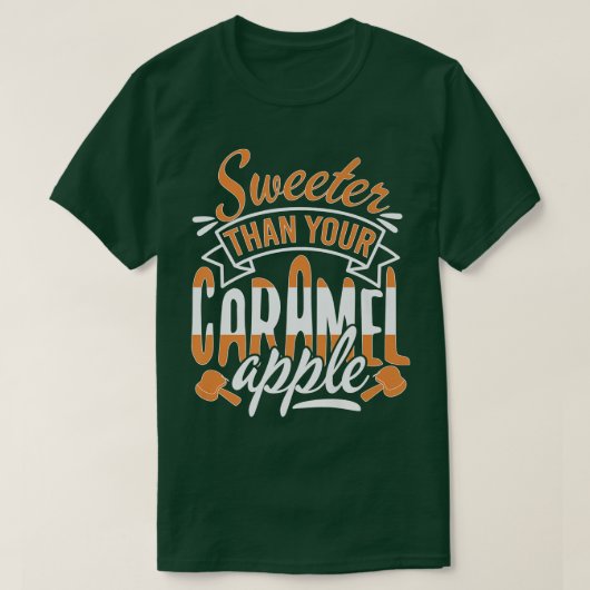 T-shirt Plus doux que votre Caramel Pomme Candy Dessert Fe (Design devant)