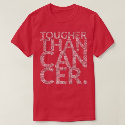 T-shirt Plus dur que le cancer (survivants du cancer) (Design devant)