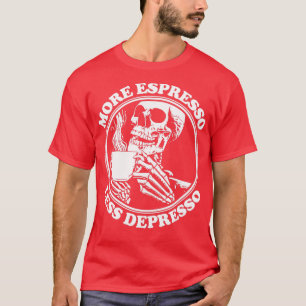 T-SHIRT PLUS ESPRESSO MOINS DEPRESSO 5