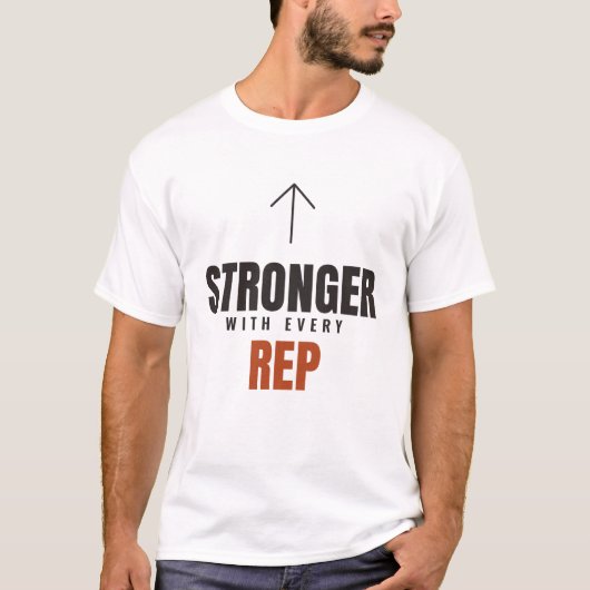 T-shirt Plus Fort À Chaque Répétition (Devant)
