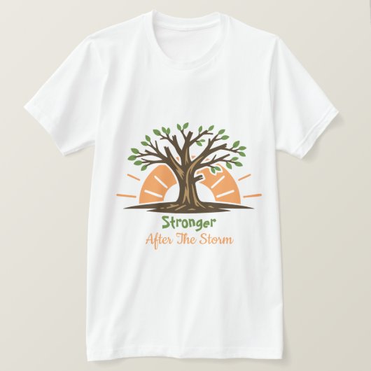 T-shirt Plus Fort Après La Tempête (Design devant)