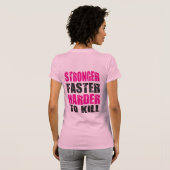 T-shirt Plus forte, plus rapide, plus difficile à tuer - C (Dos entier)