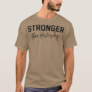 T-shirt Plus forte que hier Tee