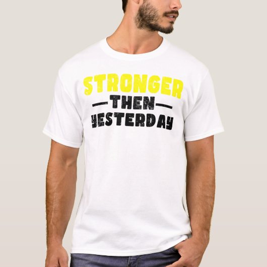 T-shirt Plus forte que la motivation d'hier (Devant)