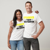 T-shirt Plus forte que la motivation d'hier (Unisexe)