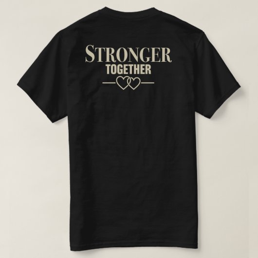 T-shirt Plus Forts Ensemble (Design dos)