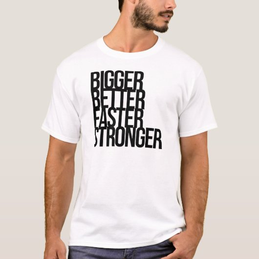T-shirt Plus grand meilleur plus fort plus rapide (Devant)