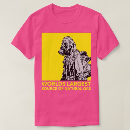 T-shirt Plus grande source de gaz naturel dans le monde 39 (Design devant)