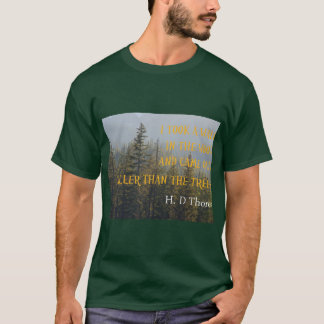 T-shirt Plus grands que les arbres, citation de Henry