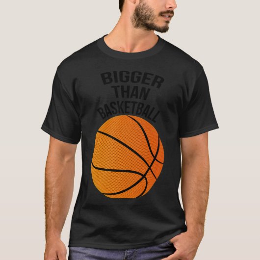 T-shirt Plus Gros Que Le Basket. Ma Vie Est Le Basket (Devant)