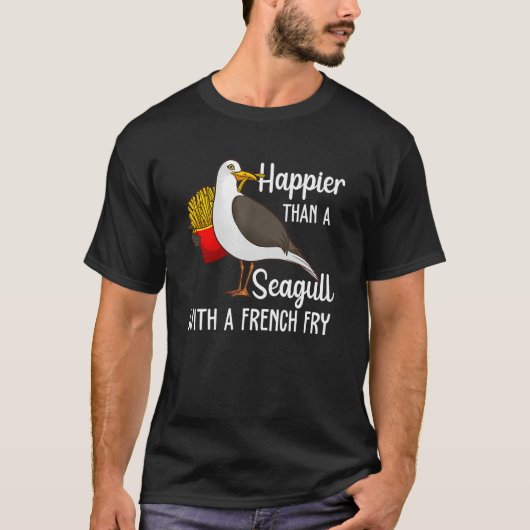 T-shirt Plus Heureux Qu'Un Mouette Avec Un Fry Français (Devant)