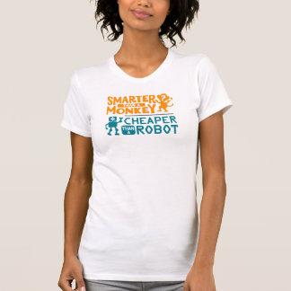 T-shirt Plus intelligent qu'un singe, moins cher qu'un rob
