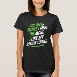 T-shirt Plus Je Rencontre De Personnes À Boston Terrier Dr