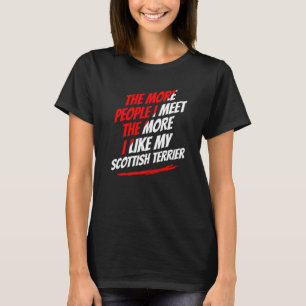 T-shirt Plus je rencontre de personnes écossaises Terrier 