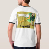 T-shirt Plus jeune que vous (Dos entier)