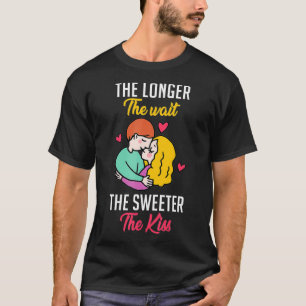T-shirt Plus l'attente est longue, plus le premier baiser