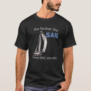 T-shirt Plus Loin La Voile Plus Épic Le Conte