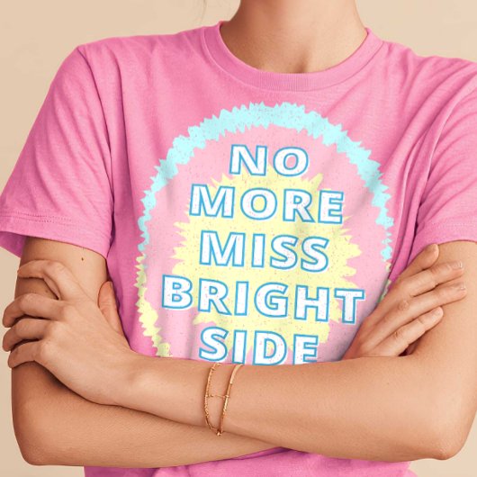 T-shirt Plus Mlle Bright Side Funny
