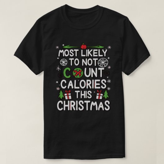 T-shirt Plus Probable de Ne Pas Compter les Calories Noël (Design devant)