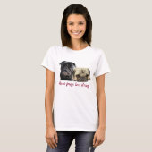 T-shirt Plus pugs petites drogues - 2 pugs (Devant entier)
