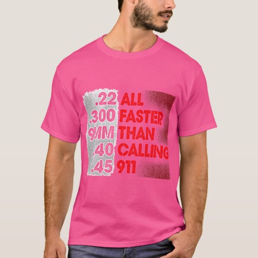 T-shirt Plus Rapide Que D'Appeler 911 2E Modification Droi (Devant)