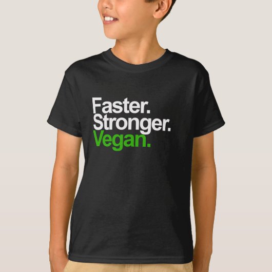 T-shirt Plus rapidement. Plus fort. Vegan. (Devant)