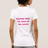 T-shirt Plus rapidement que… (Dos)