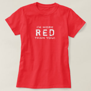 T-shirt PLUS ROUGE que vous toutes les couleurs