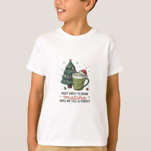 T-shirt Plus susceptible de boire du Matcha jusqu'à ce que