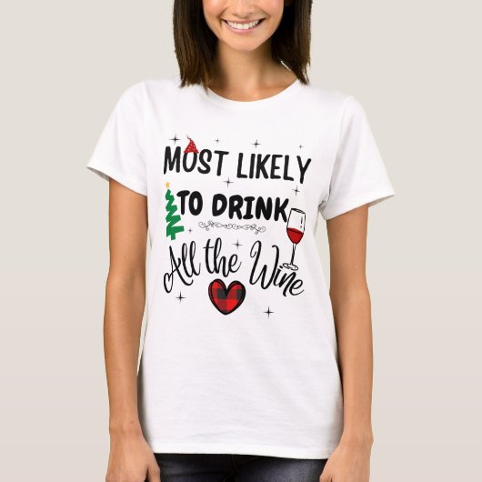 T-shirt Plus susceptible de boire tout le vin (Devant)