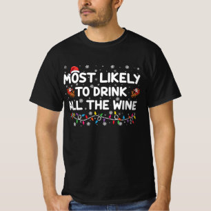 T-shirt Plus Susceptible De Boire Tout Le Vin Famille Noël