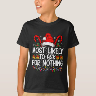 T-shirt Plus susceptible de demander rien Noël appariement
