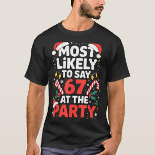 T-shirt Plus susceptible de dire 67 à la fête Noël drôle