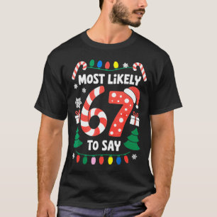 T-shirt Plus susceptible de dire 67 Six Sept Noël drôle Me