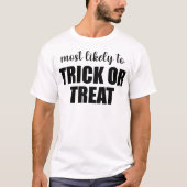 T-shirt Plus susceptible de faire Trick Or Treat Funny Hal (Devant)