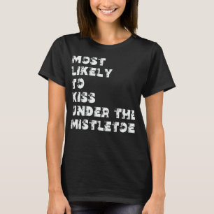 T-shirt Plus susceptible de s'embrasser sous le gui